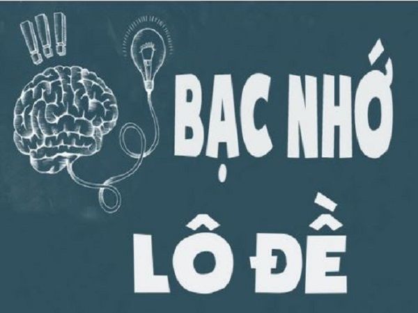 Lý do bạc nhớ lô đề được nhiều người sử dụng