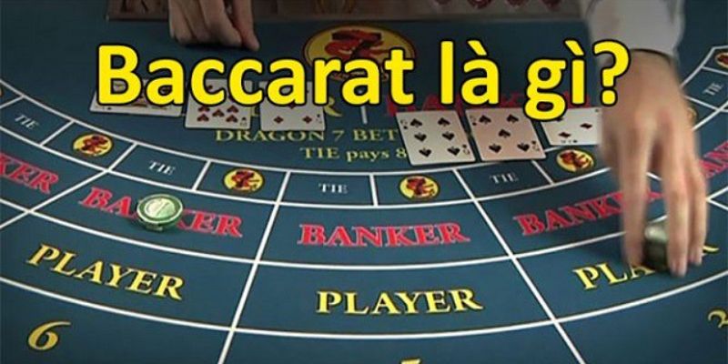 Đôi nét về Baccarat online là gì